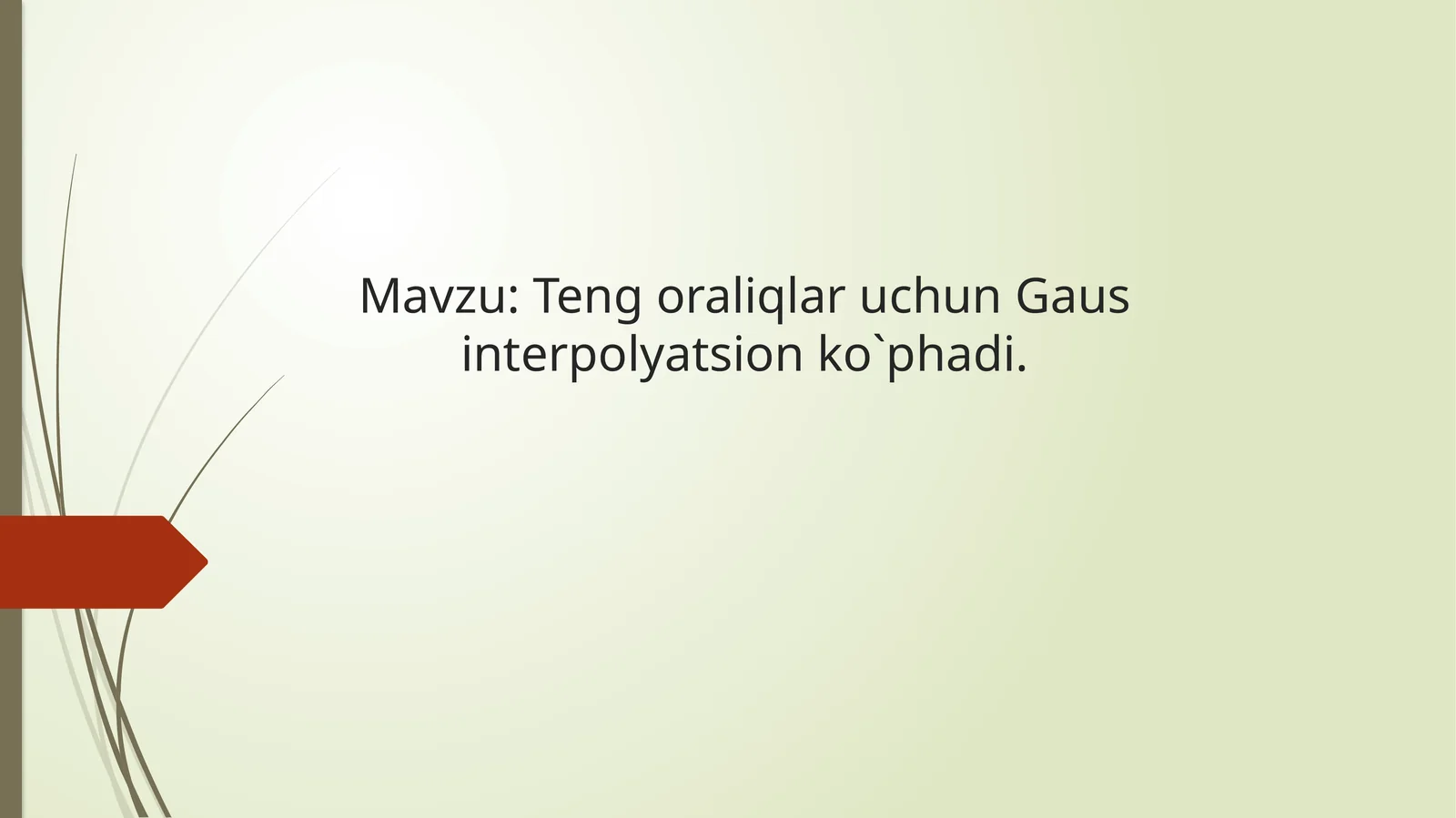 TengoraliqlaruchunGausinterpolyatsionko`phadi