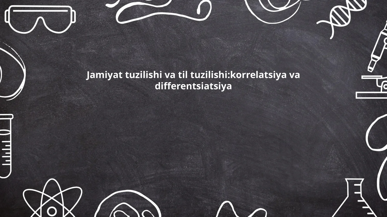Jamiyat tuzilishi va til tuzilishi:korrelatsiya va differentsiatsiya