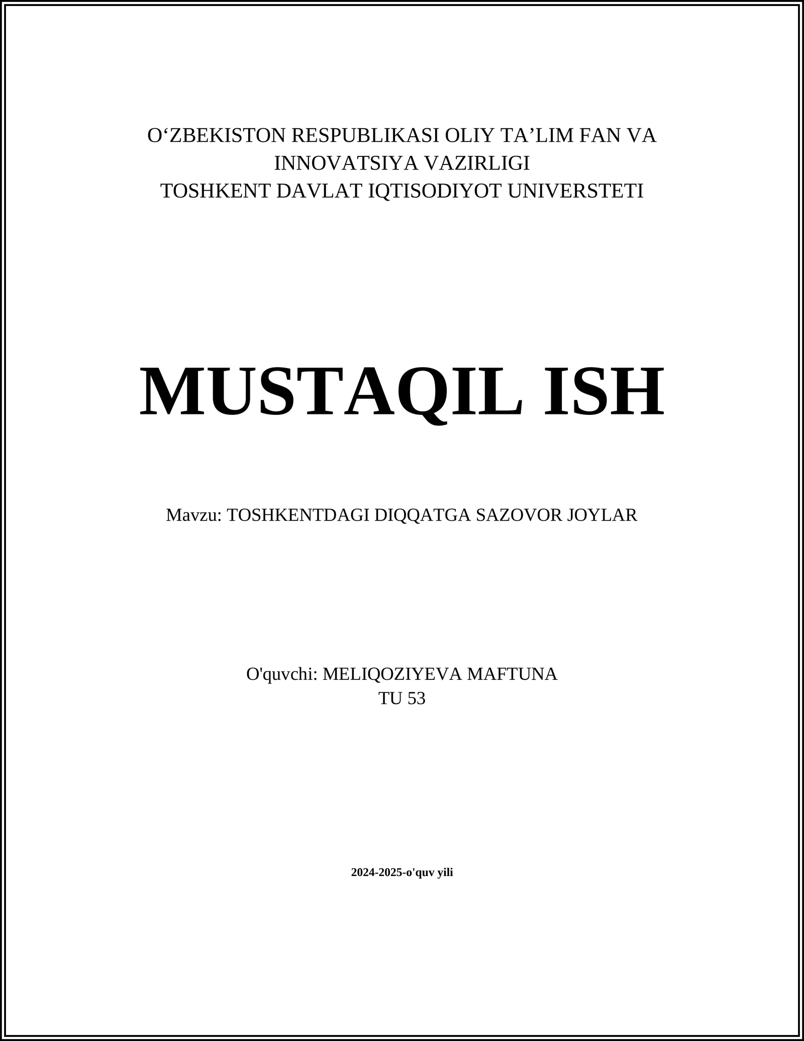 TOSHKENTDAGI DIQQATGA SAZOVOR JOYLAR