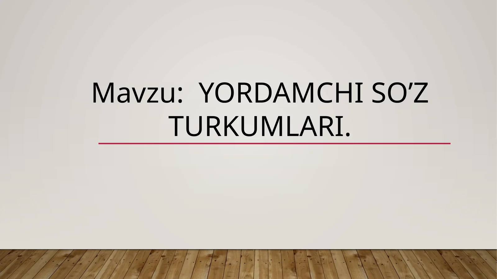 Yordamchi so’z turkumlari