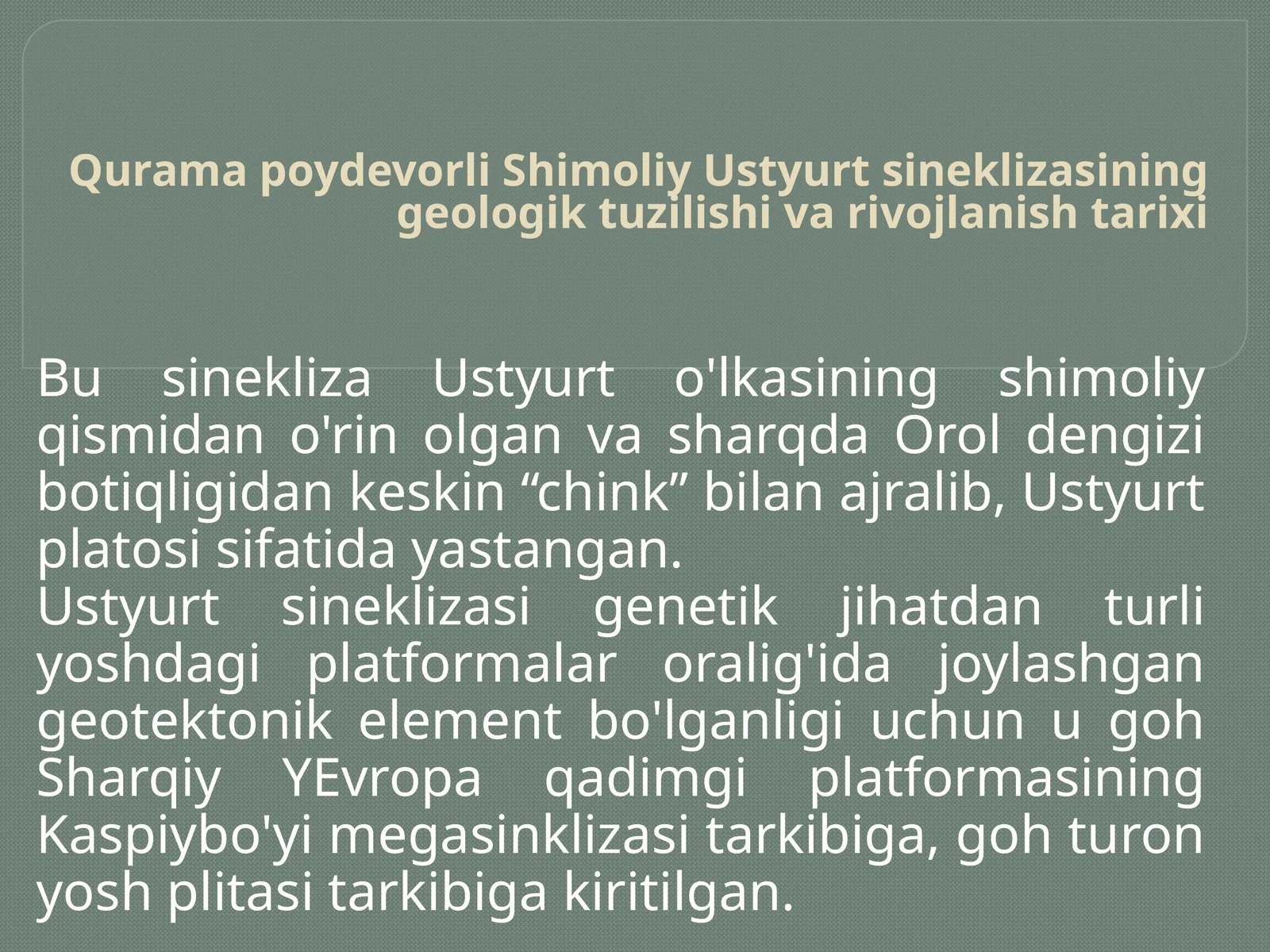 Qurama poydevorli Shimoliy Ustyurt sineklizasining geologik tuzilishi va rivojlanish tarixi