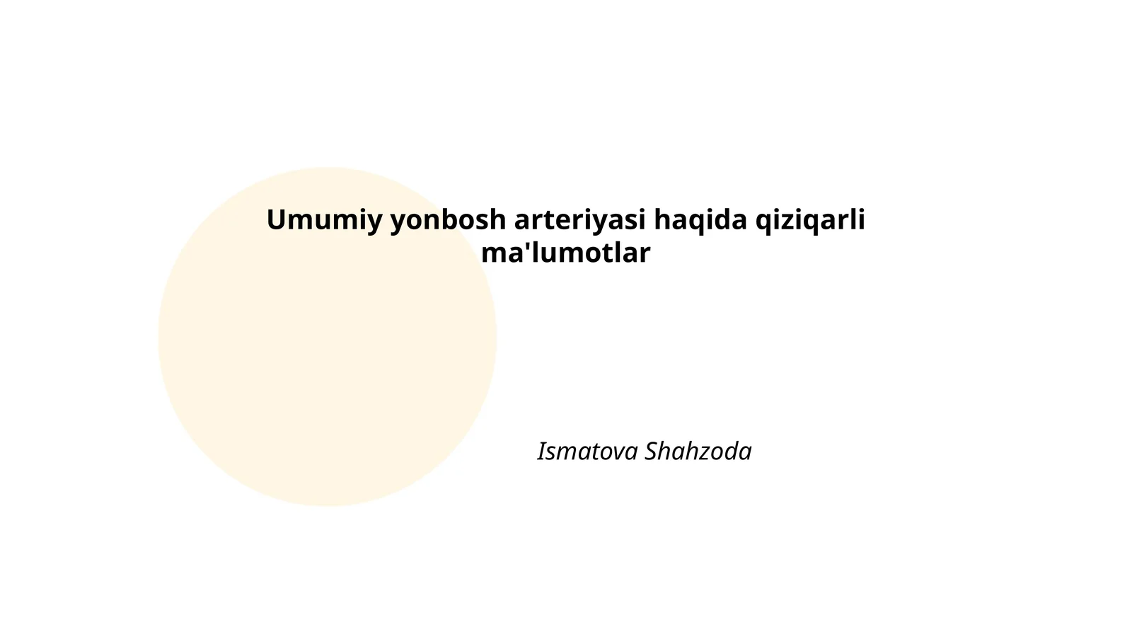 Umumiy yonbosh arteriyasi haqida qiziqarli ma'lumotlar