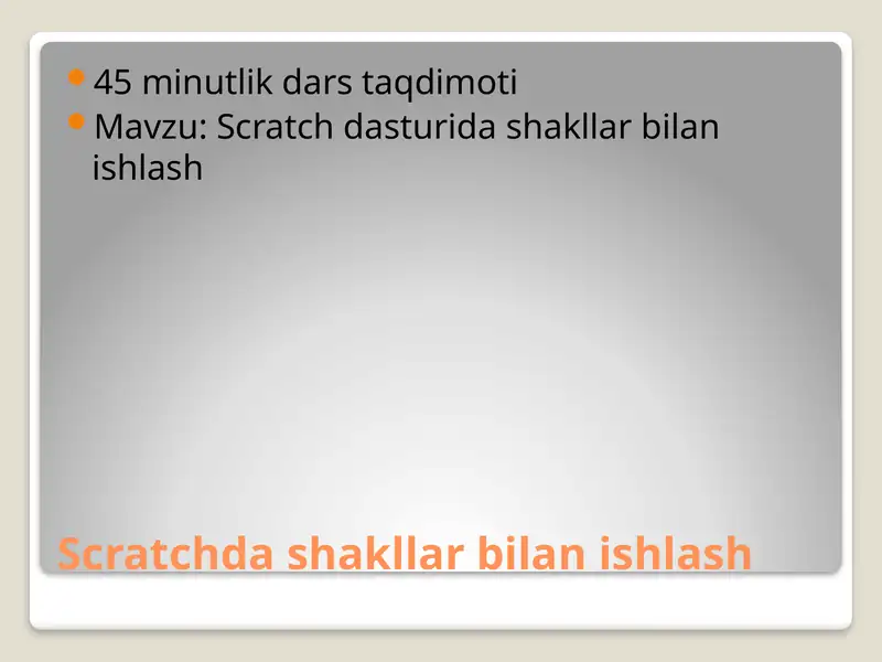 Scratchda shakllar bilan ishlash