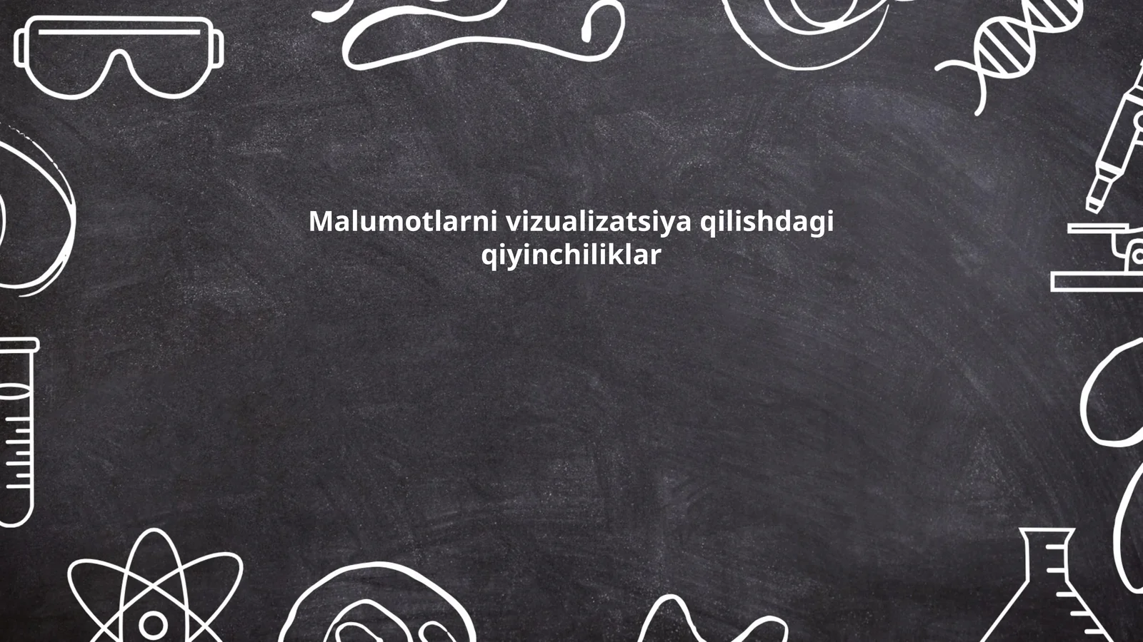 Malumotlarni vizualizatsiya qilishdagi qiyinchiliklar