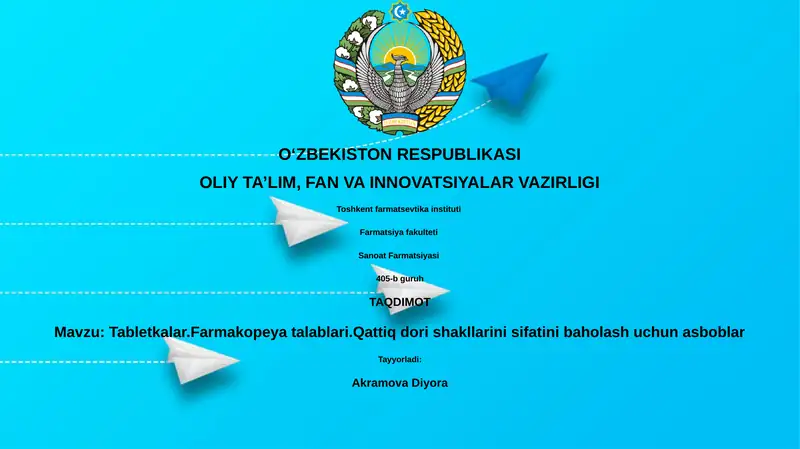 Tabletkalar.Farmakopeya talablari.Qattiq dori shakllarini sifatini baholash uchun asboblar