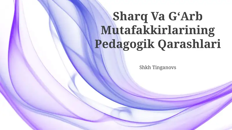 Sharq Va GʻArb Mutafakkirlarining Pedagogik Qarashlari