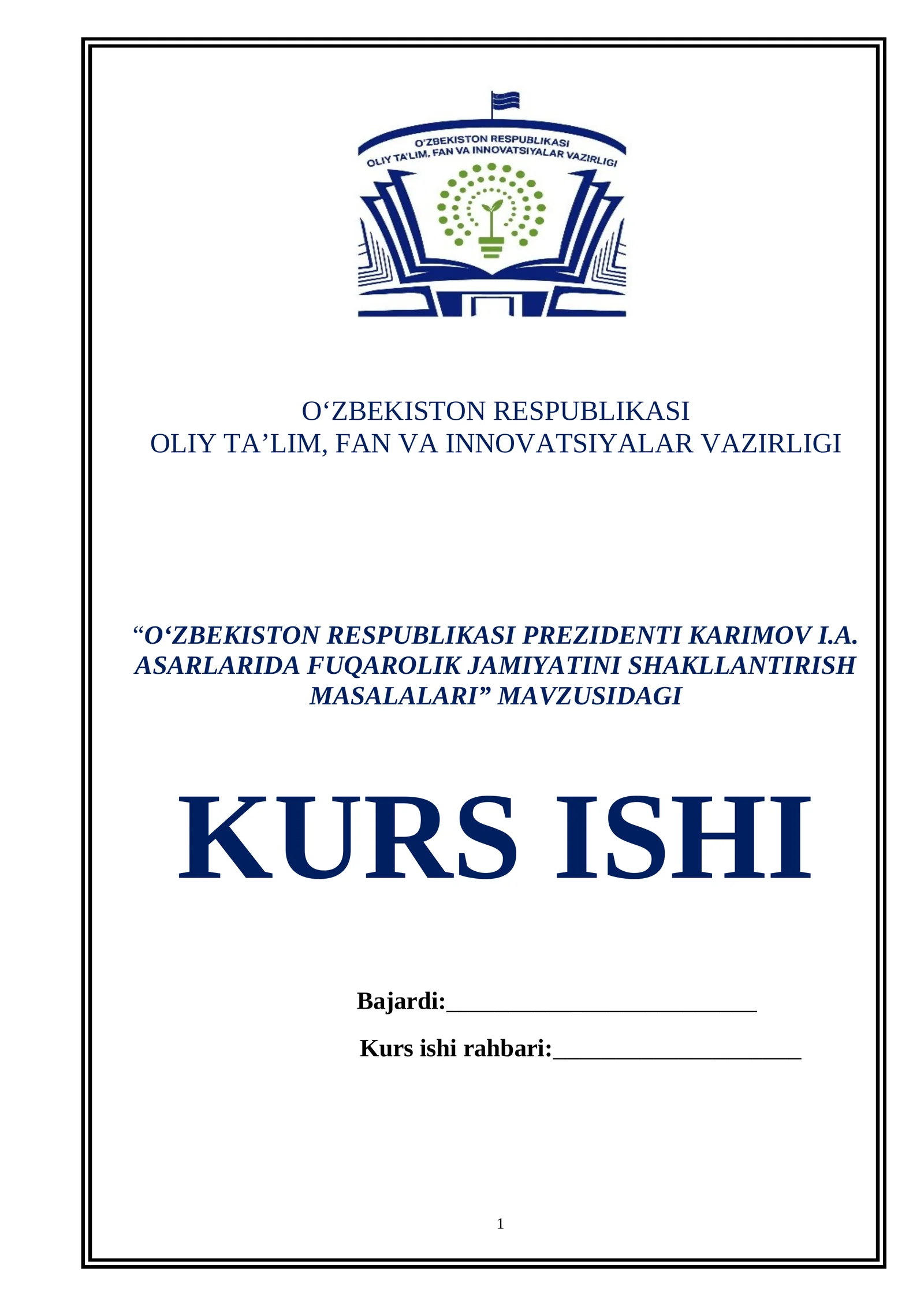 “O‘ZBEKISTON RESPUBLIKASI PREZIDENTI KARIMOV I.A. ASARLARIDA FUQAROLIK JAMIYATINI SHAKLLANTIRISH MASALALARI” MAVZUSIDAGI KURS ISHI