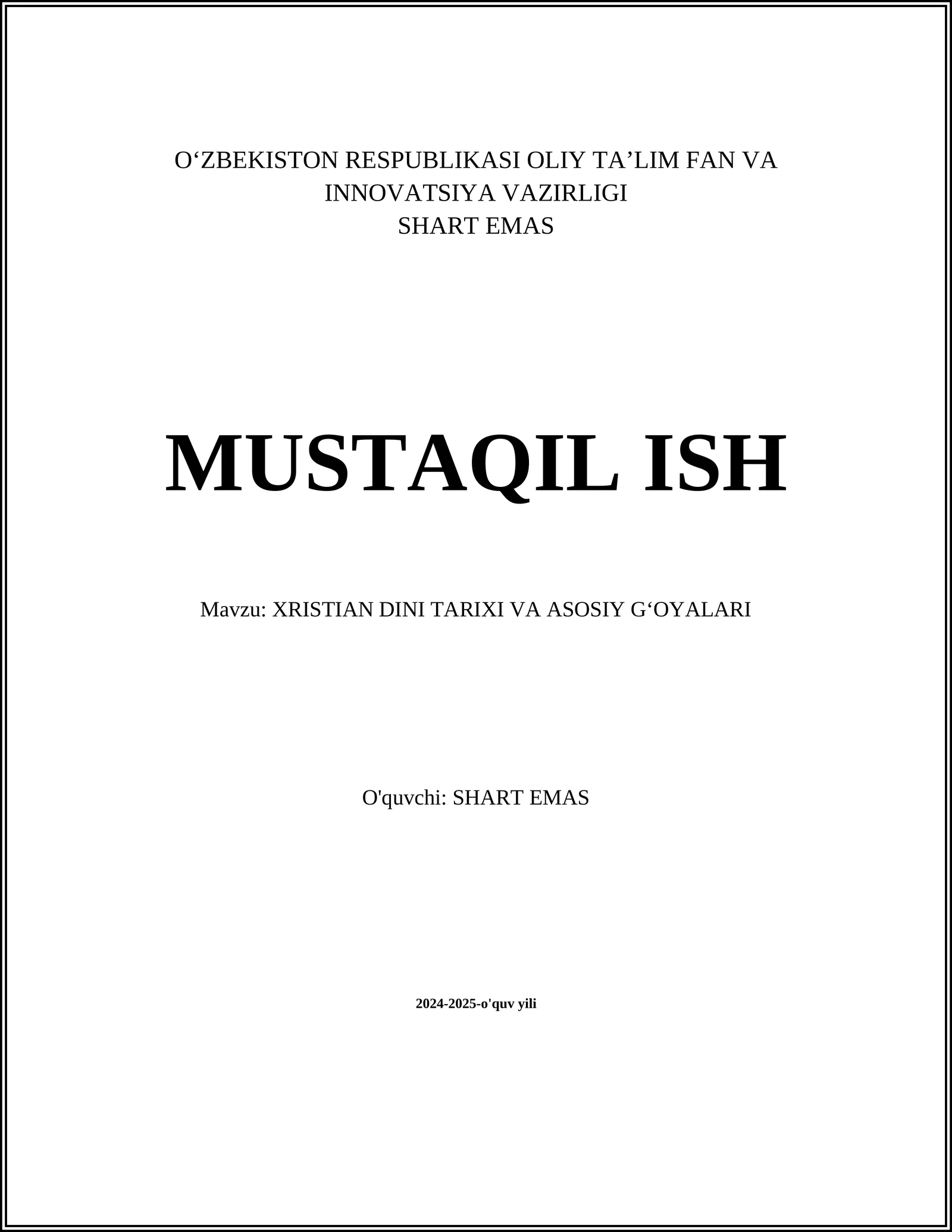 XRISTIAN DINI TARIXI VA ASOSIY GʻOYALARI