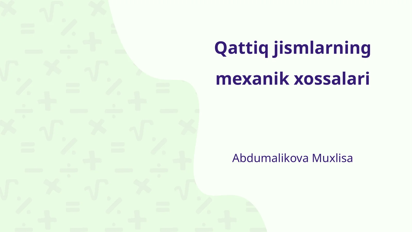 Qattiq jismlarning mexanik xossalari