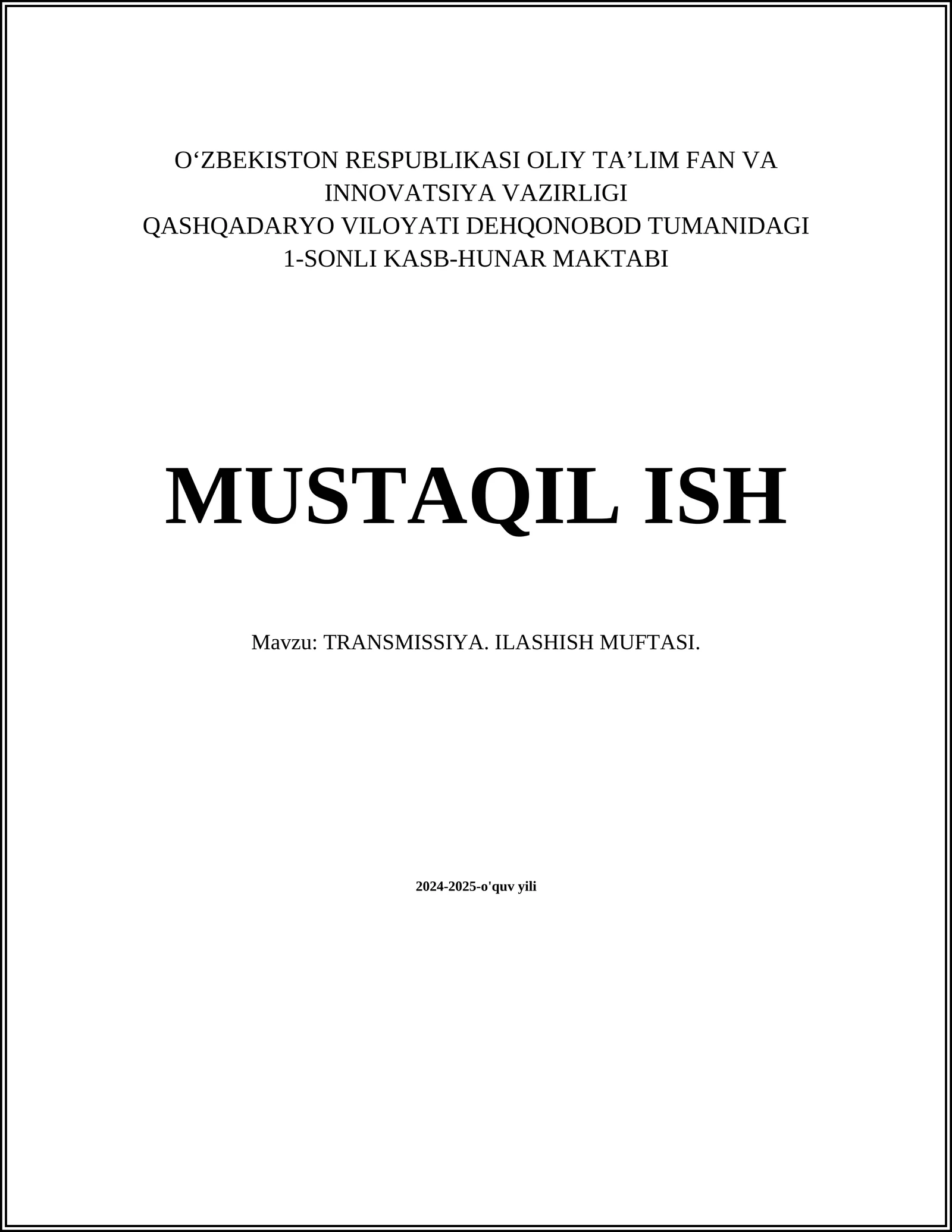 TRANSMISSIYA. ILASHISH MUFTASI