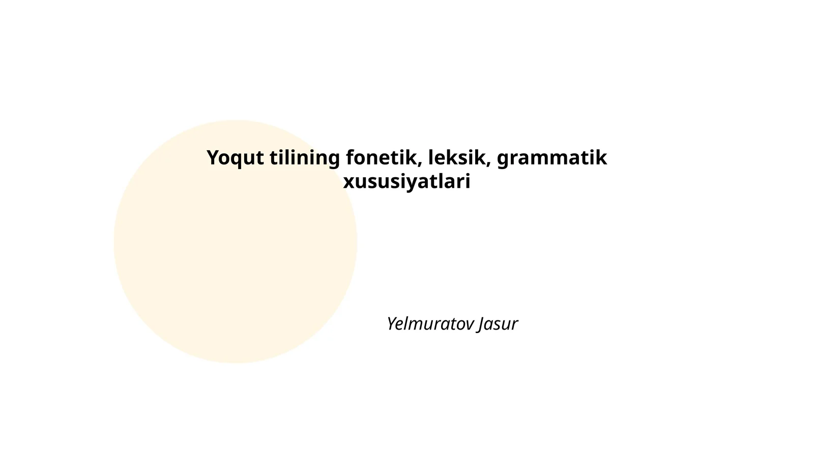 Yoqut tilining fonetik, leksik, grammatik xususiyatlari