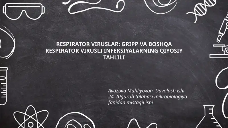 RESPIRATOR VIRUSLAR: GRIPP VA BOSHQA RESPIRATOR VIRUSLI INFEKSIYALARNING QIYOSIY TAHLILI