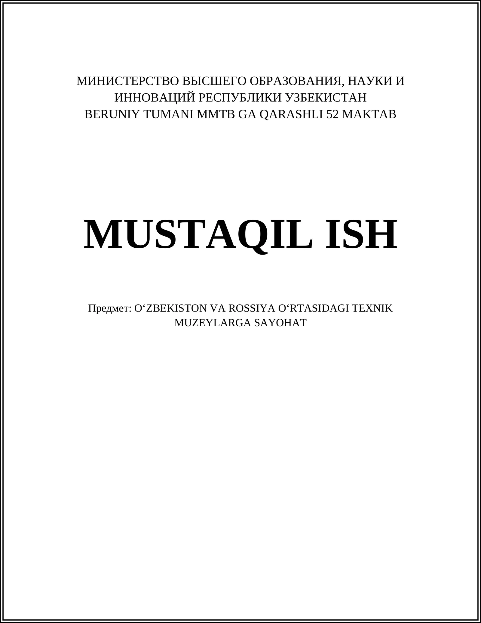 OʻZBEKISTON VA ROSSIYA OʻRTASIDAGI TEXNIK MUZEYLARGA SAYOHAT
