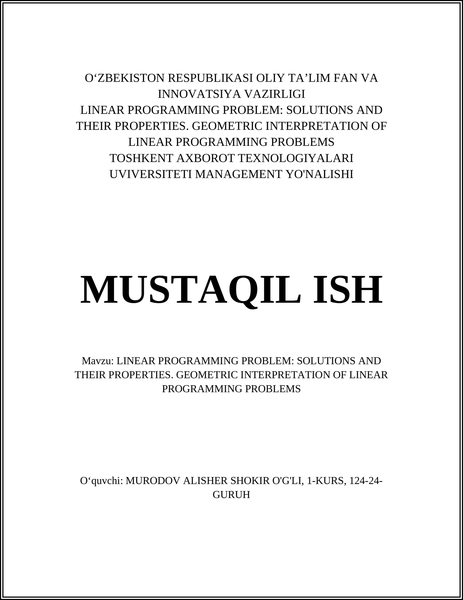 LINEAR PROGRAMMING PROBLEM: SOLUTIONS AND THEIR PROPERTIES. GEOMETRIC INTERPRETATION OF LINEAR PROGRAMMING PROBLEMS