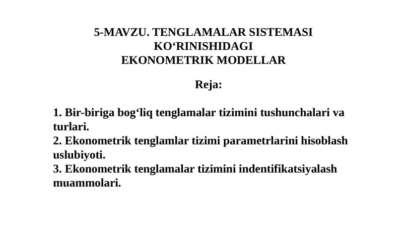 TENGLAMALAR SISTEMASI KO‘RINISHIDA EKONOMETRIK MODELLAR