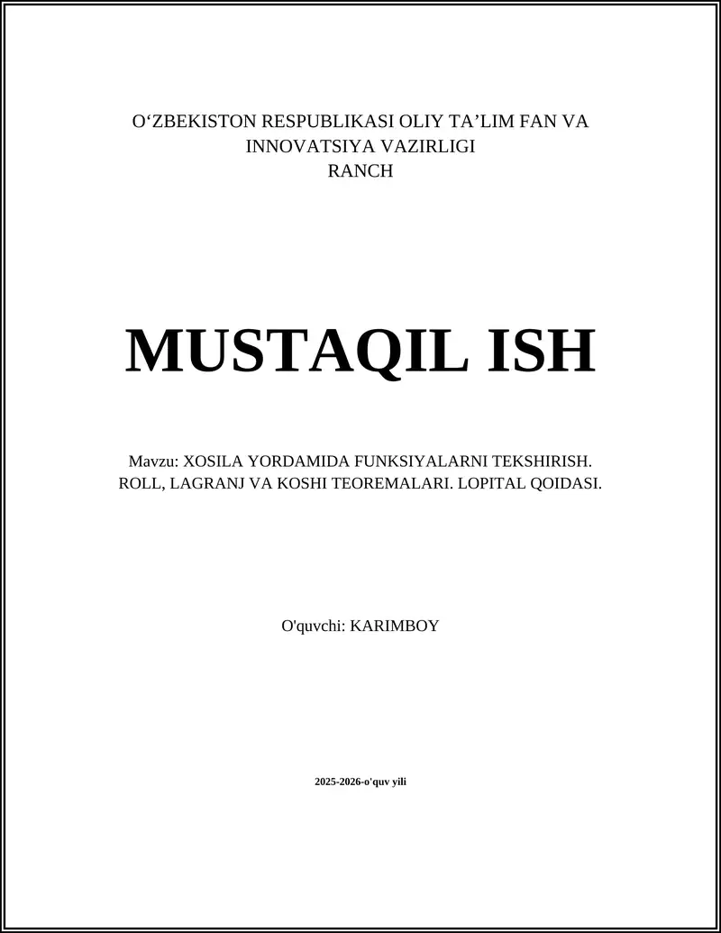 XOSILA YORDAMIDA FUNKSIYALARNI TEKSHIRISH. ROLL, LAGRANJ VA KOSHI TEOREMALARI. LOPITAL QOIDASI
