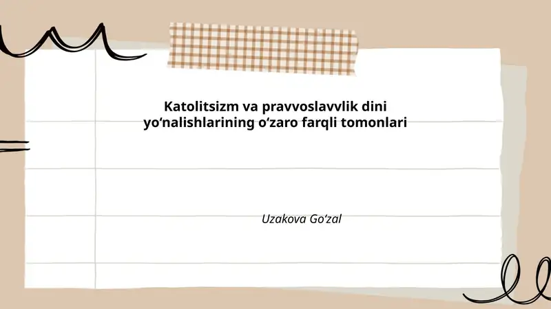 Katolitsizm va pravvoslavvlik dini yo‘nalishlarining o‘zaro farqli tomonlari