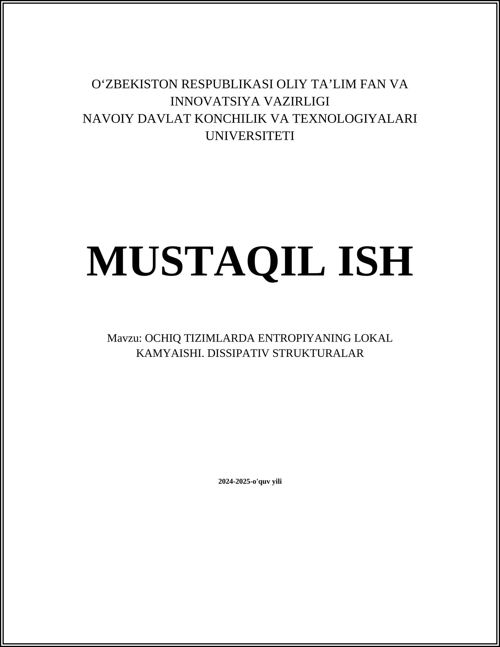 OCHIQ TIZIMLARDA ENTROPIYANING LOKAL KAMYAISHI. DISSIPATIV STRUKTURALAR