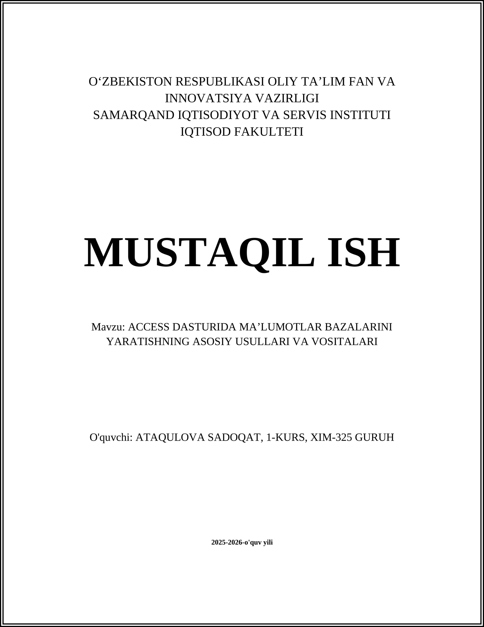 ACCESS DASTURIDA MAʼLUMOTLAR BAZALARINI YARATISHNING ASOSIY USULLARI VA VOSITALARI