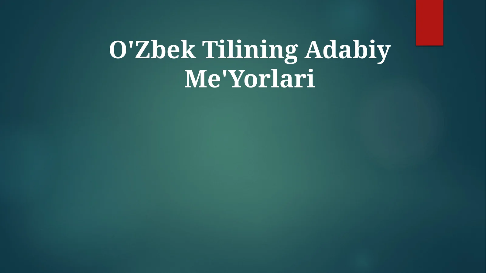O'Zbek Tilining Adabiy Me'Yorlari