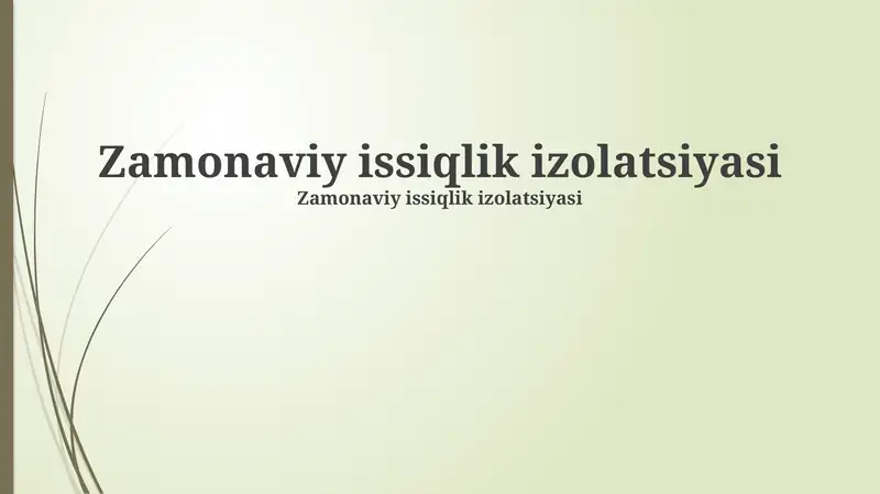 Issiqlik izolatsiyasi materiallari xususiyatlari