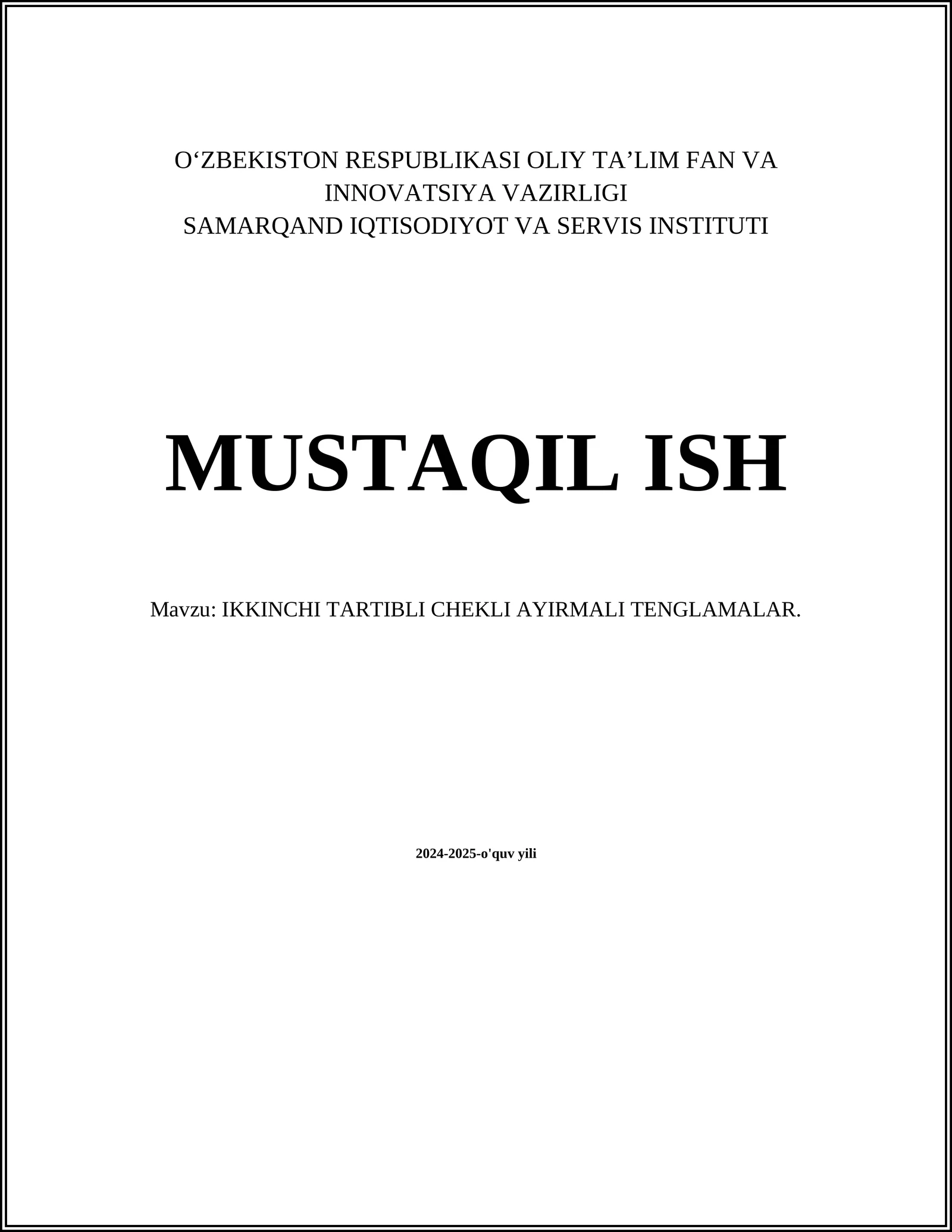 IKKINCHI TARTIBLI CHEKLI AYIRMALI TENGLAMALAR