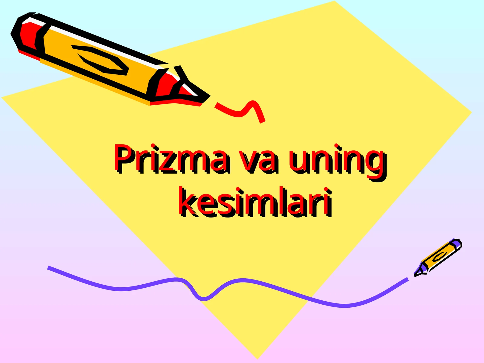 Prizma va uning kesimlari