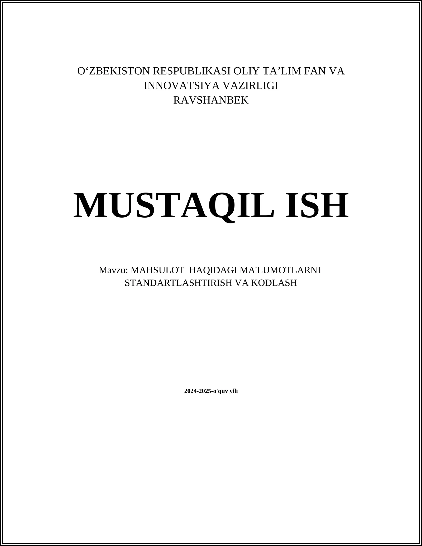 MAHSULOT HAQIDAGI MA'LUMOTLARNI STANDARTLASHTIRISH VA KODLASH