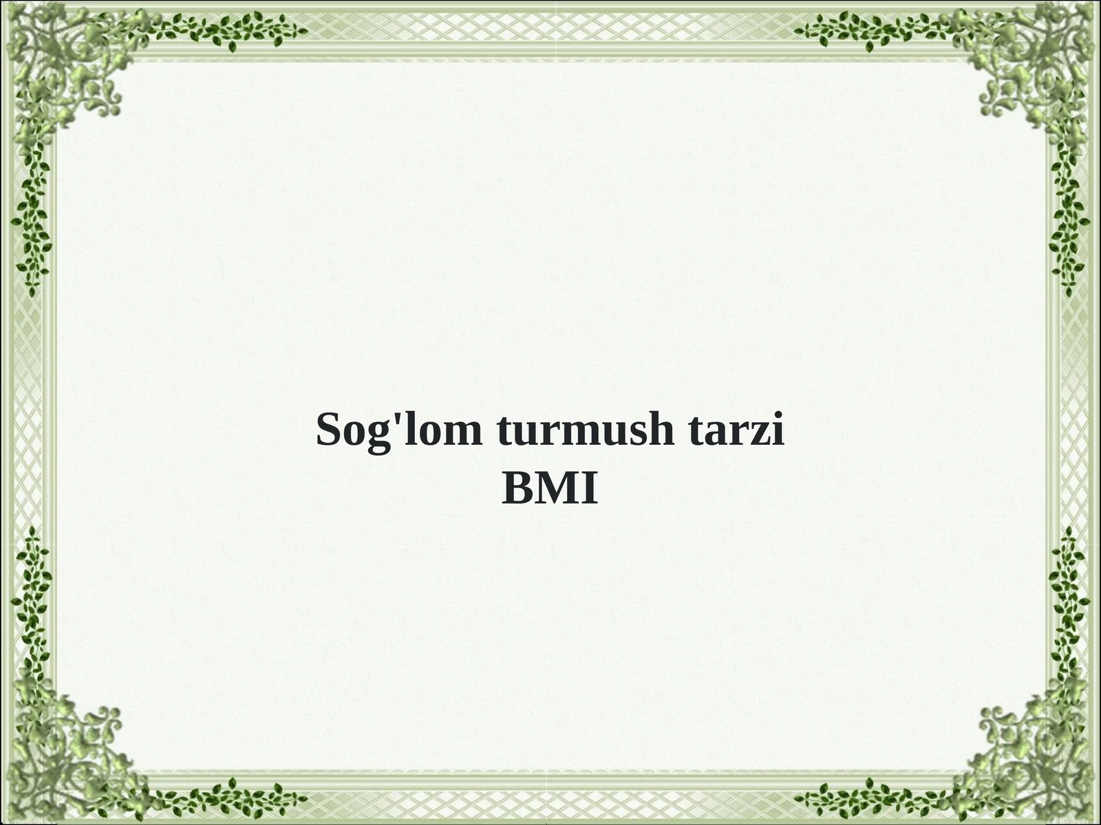 Sog'lom turmush tarzi BMI