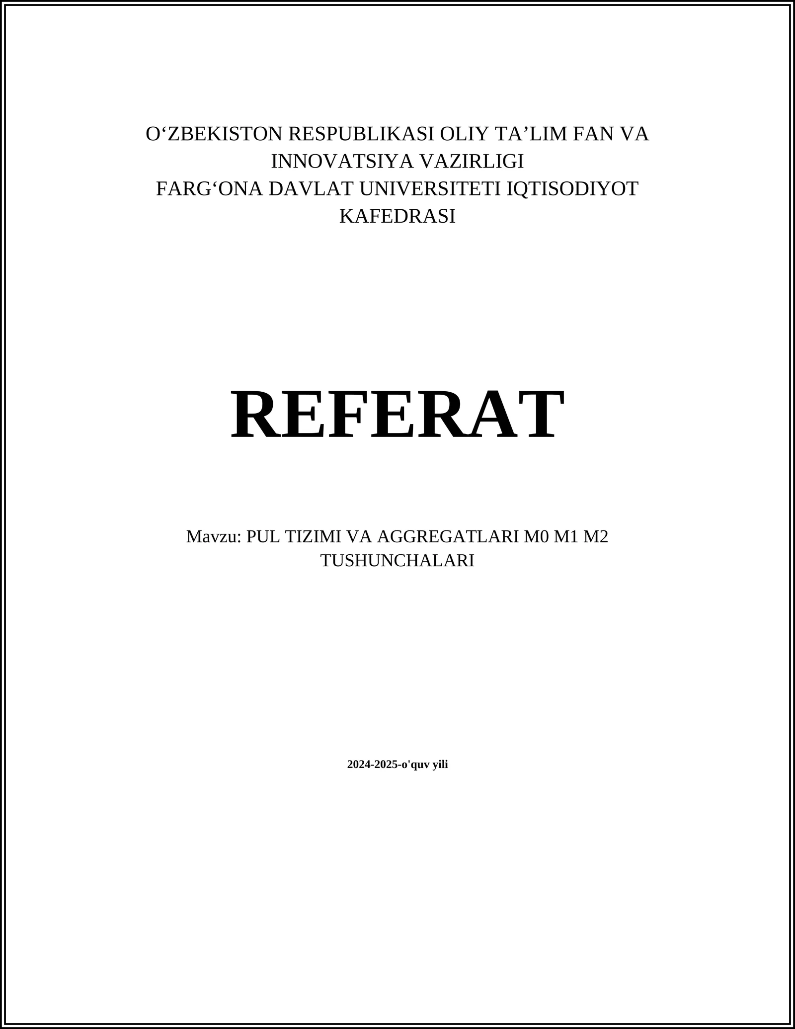 PUL TIZIMI VA AGGREGATLARI M0 M1 M2 TUSHUNCHALARI