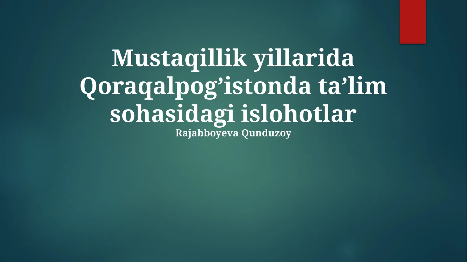 Mustaqillik yillarida Qoraqalpog’istonda ta’lim sohasidagi islohotlar
