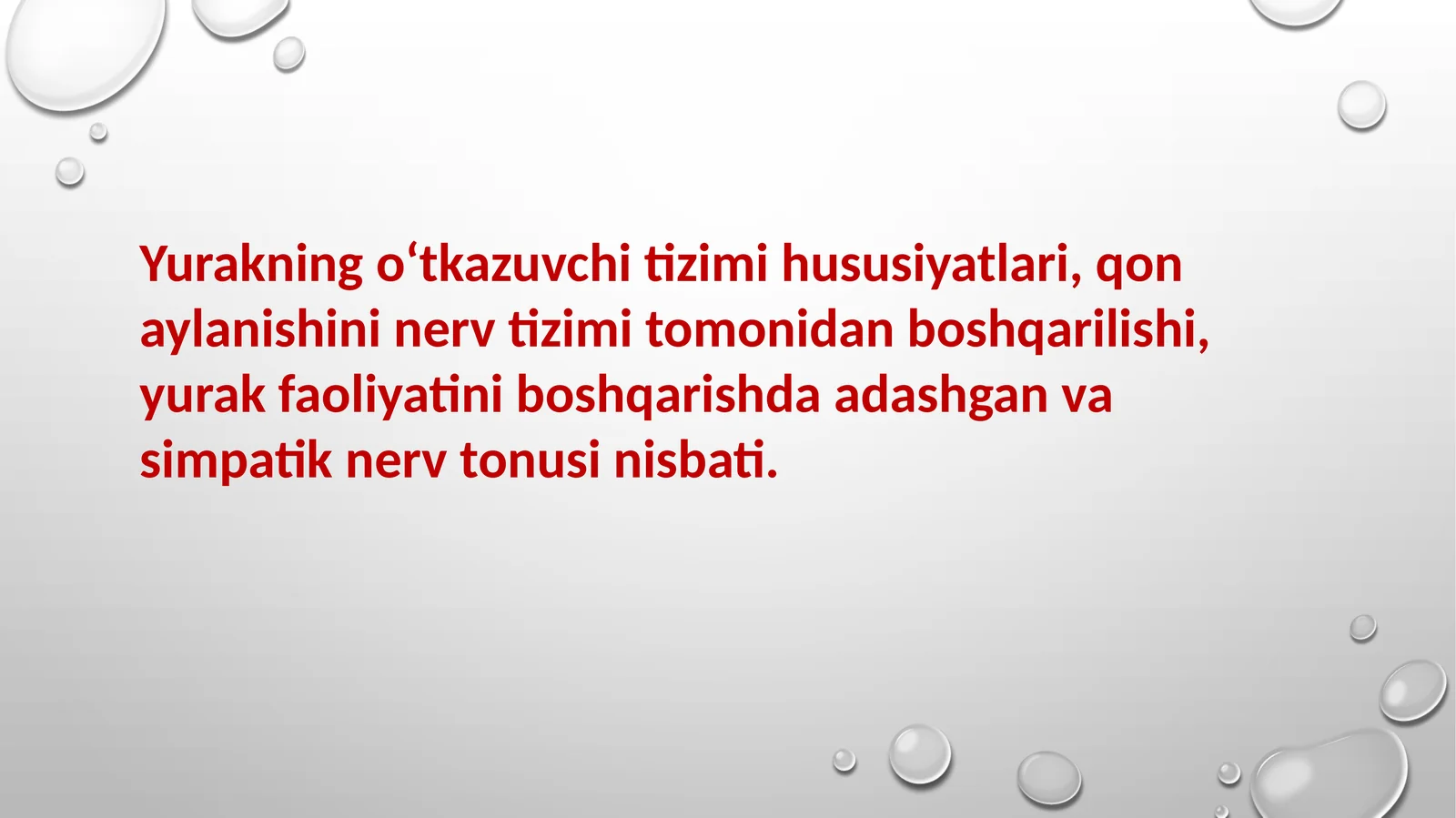 Yurakning o‘tkazuvchi tizimi hususiyatlari