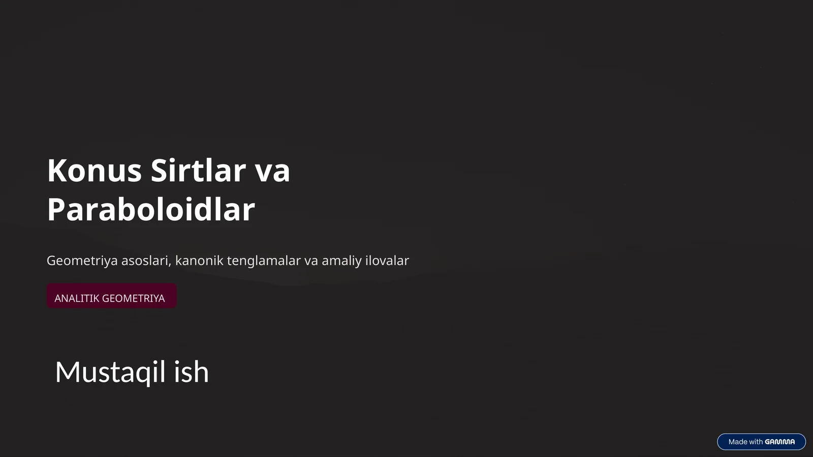 Konus sirtlar va paraboloidlar