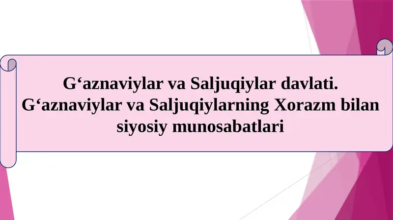 G‘aznaviylar va Saljuqiylar davlati