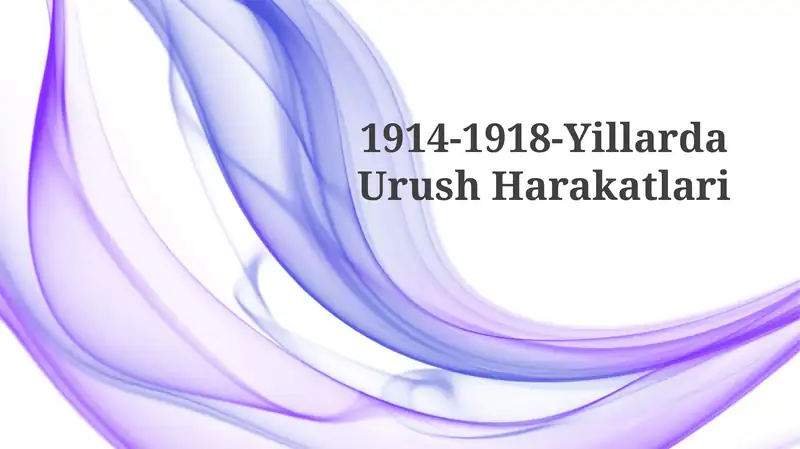 1914-1918-YillardaUrushHarakatlari