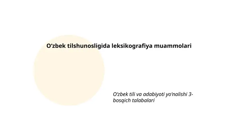 Oʻzbek tilshunosligida leksikografiya muammolari