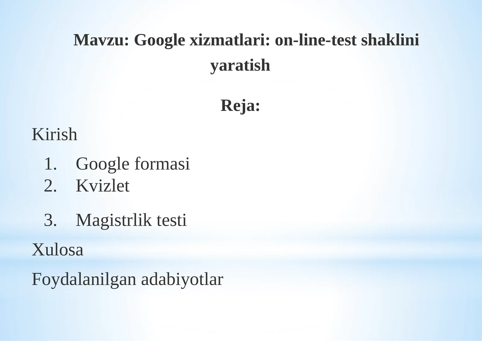 Google xizmatlari: on-line-test shaklini yaratish