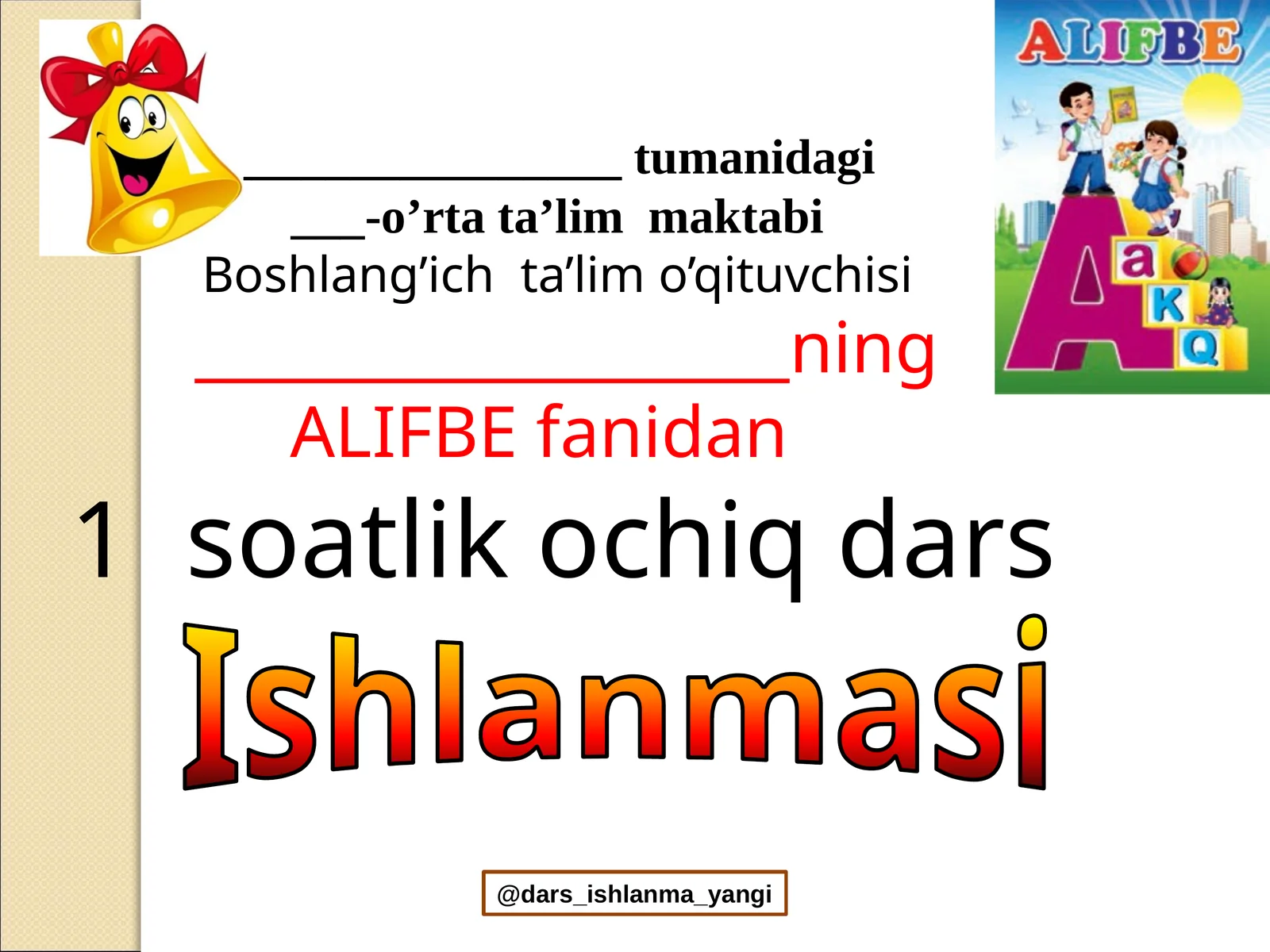 O'quvchilarga F harfi va F tovushi haqida tushuncha berish