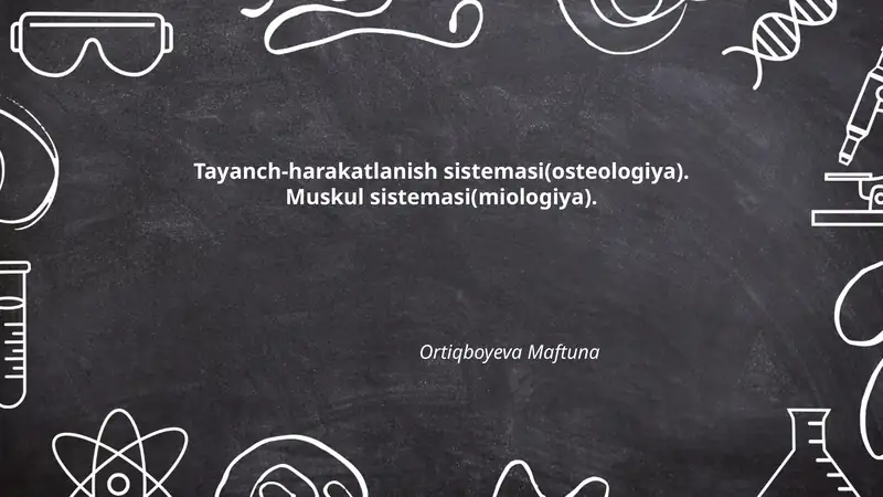 Tayanch-harakatlanish sistemasi(osteologiya). Muskul sistemasi(miologiya)
