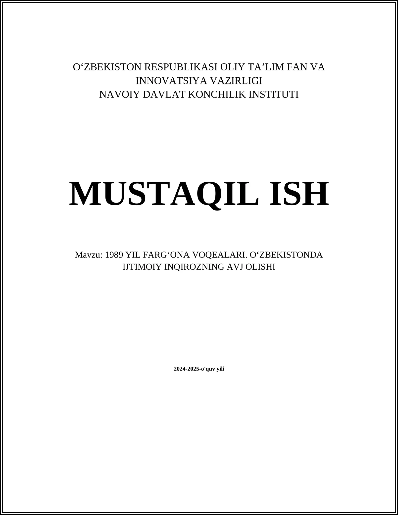 1989 YIL FARGʻONA VOQEALARI. OʻZBEKISTONDA IJTIMOIY INQIROZNING AVJ OLISHI