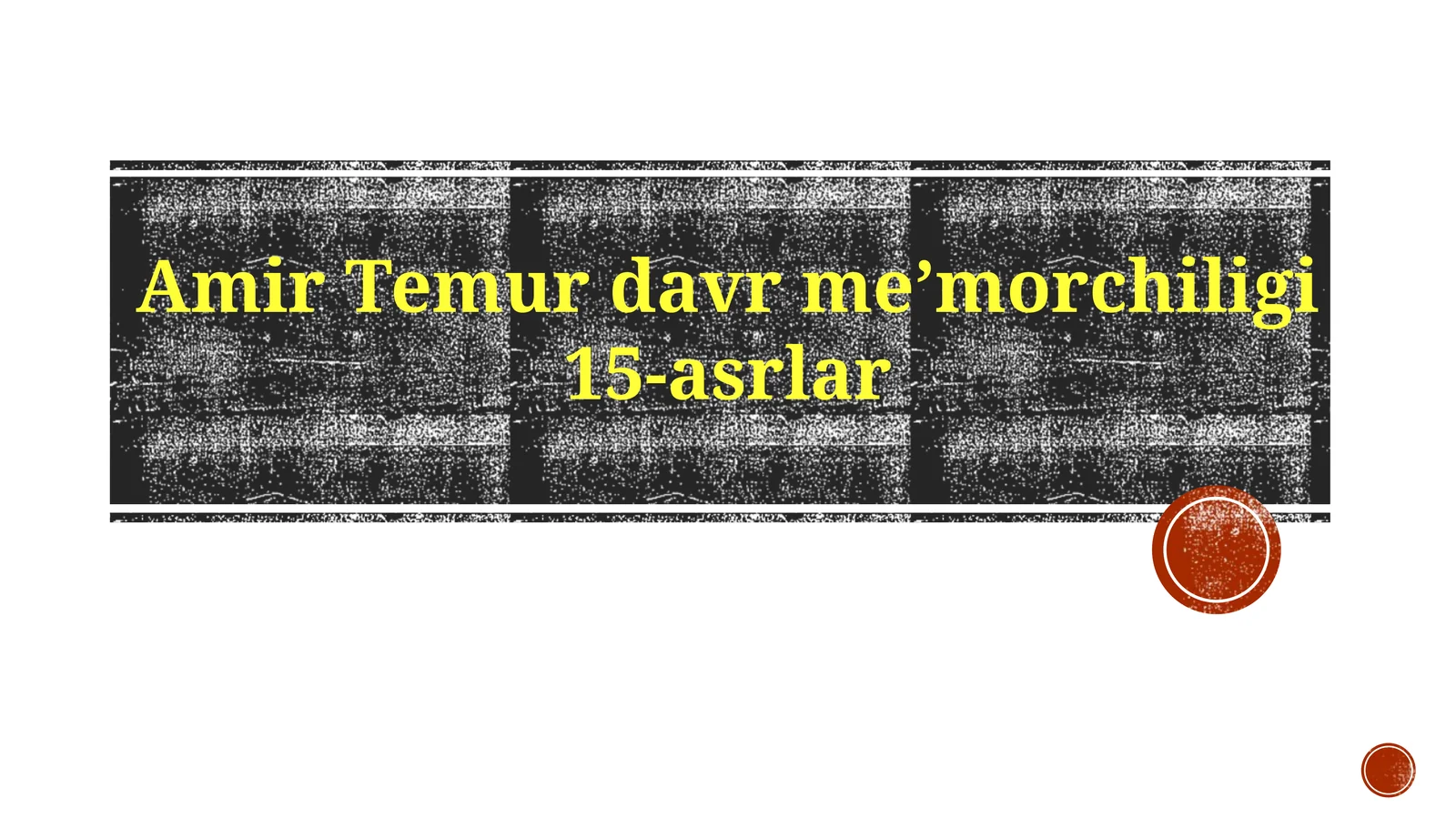 Shahrisabzdagi me'moriy yodgorliklar