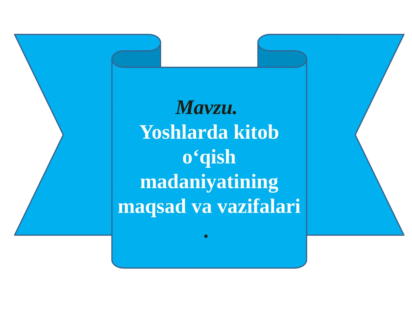 Yoshlarda kitob o‘qish madaniyatining maqsad va vazifalari