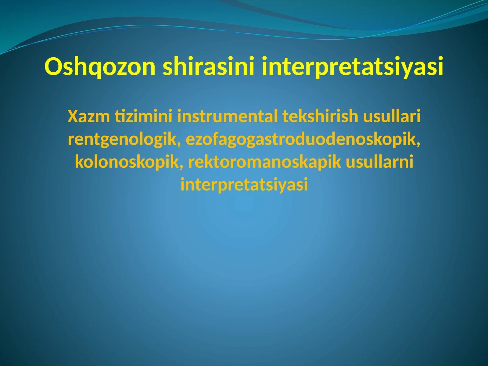 Oshqozon shirasini interpretatsiyasi
