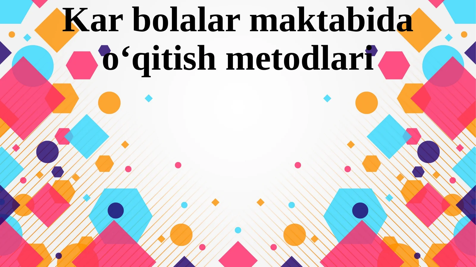 Kar bolalar maktabida o‘qitish metodlari