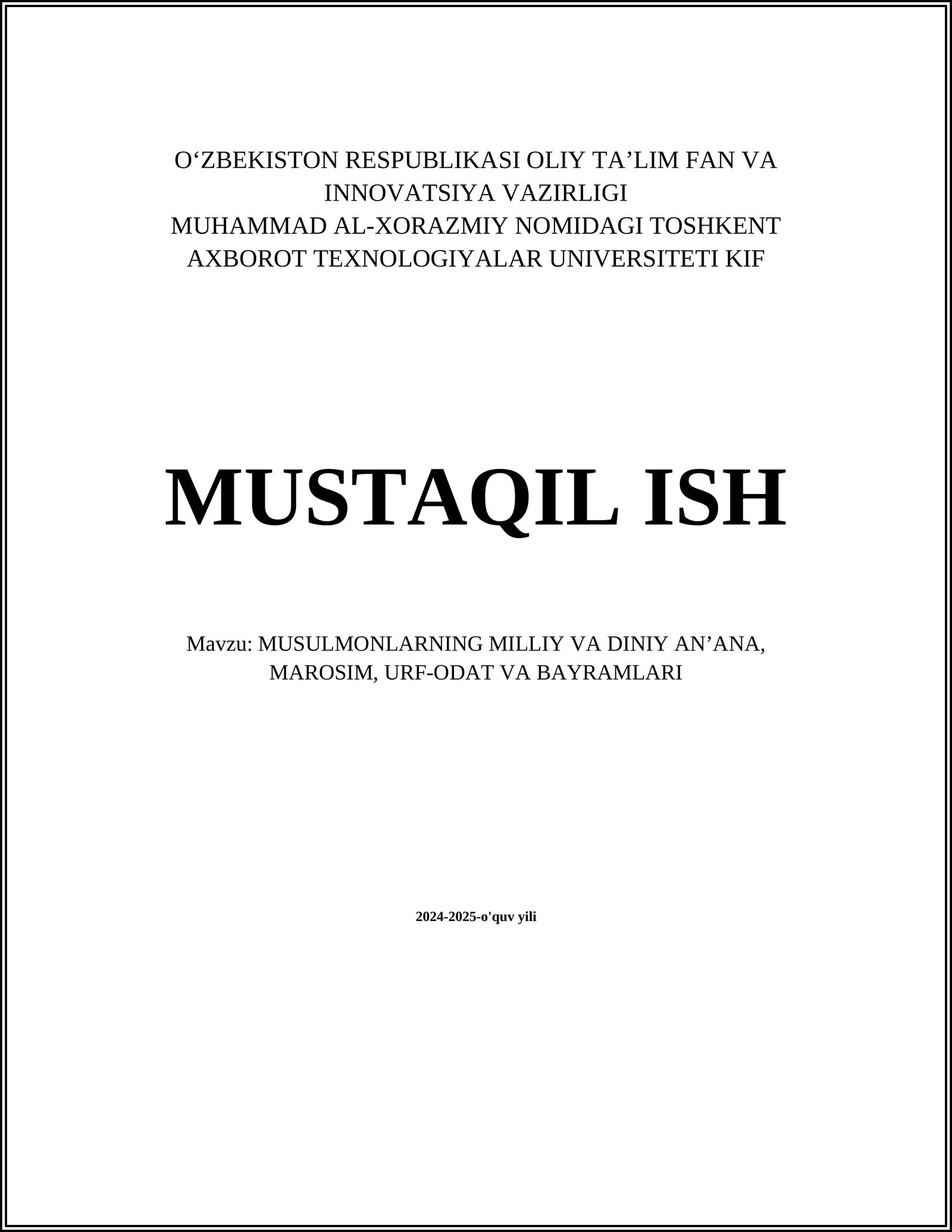 MUSULMONLARNING MILLIY VA DINIY ANʼANA, MAROSIM, URF-ODAT VA BAYRAMLARI