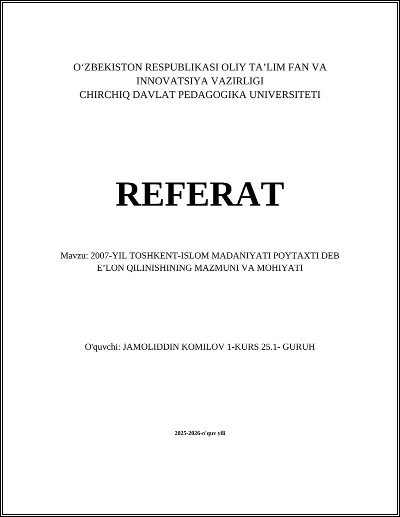 2007-YIL TOSHKENT-ISLOM MADANIYATI POYTAXTI DEB E’LON QILINISHINING MAZMUNI VA MOHIYATI