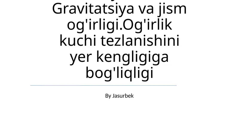 Gravitatsiya va jism og'irligi