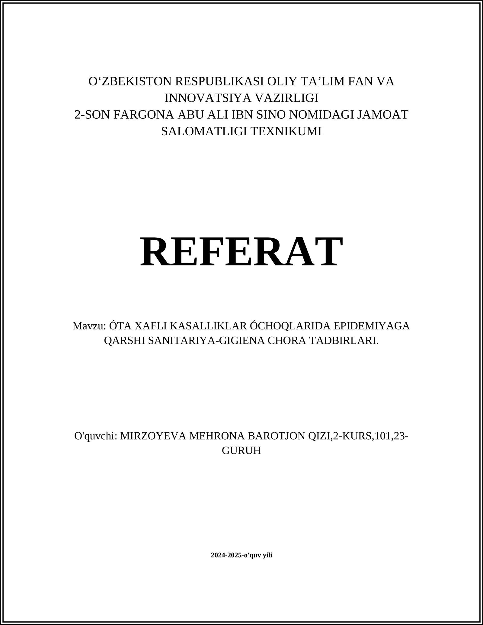 ÓTA XAFLI KASALLIKLAR ÓCHOQLARIDA EPIDEMIYAGA QARSHI SANITARIYA-GIGIENA CHORA TADBIRLARI