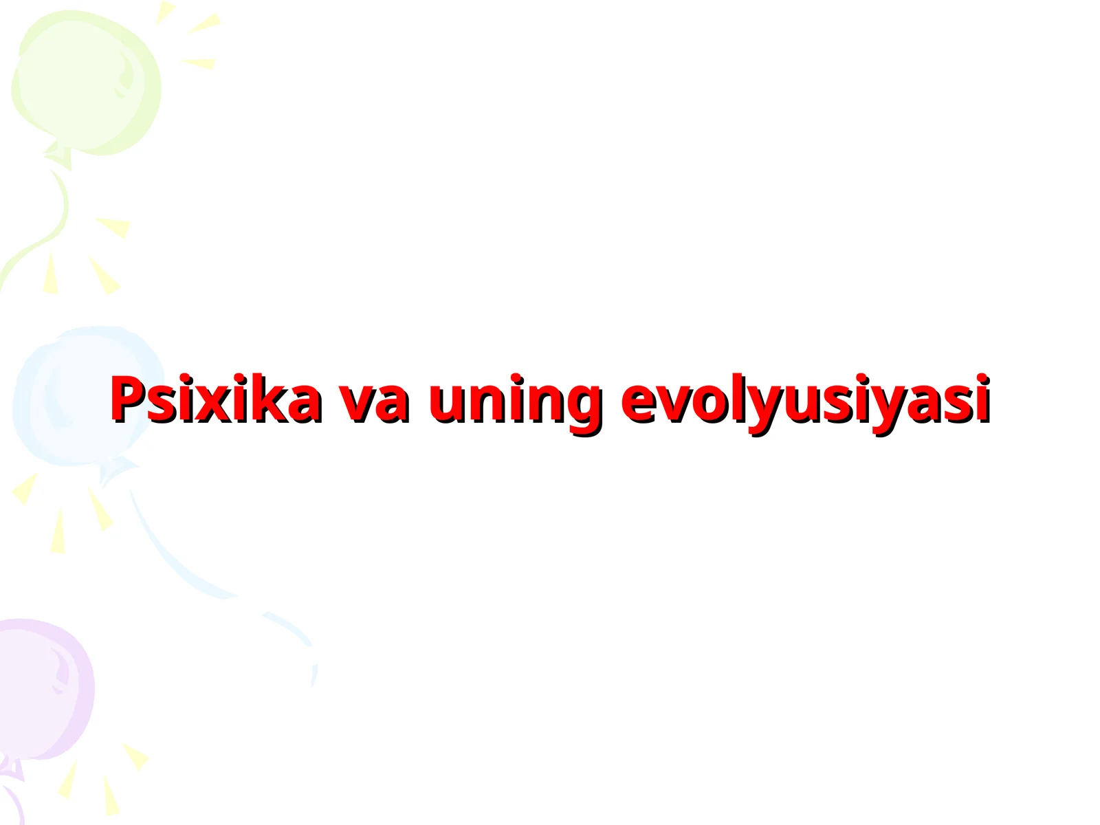 Psixika va uning evolyusiyasi