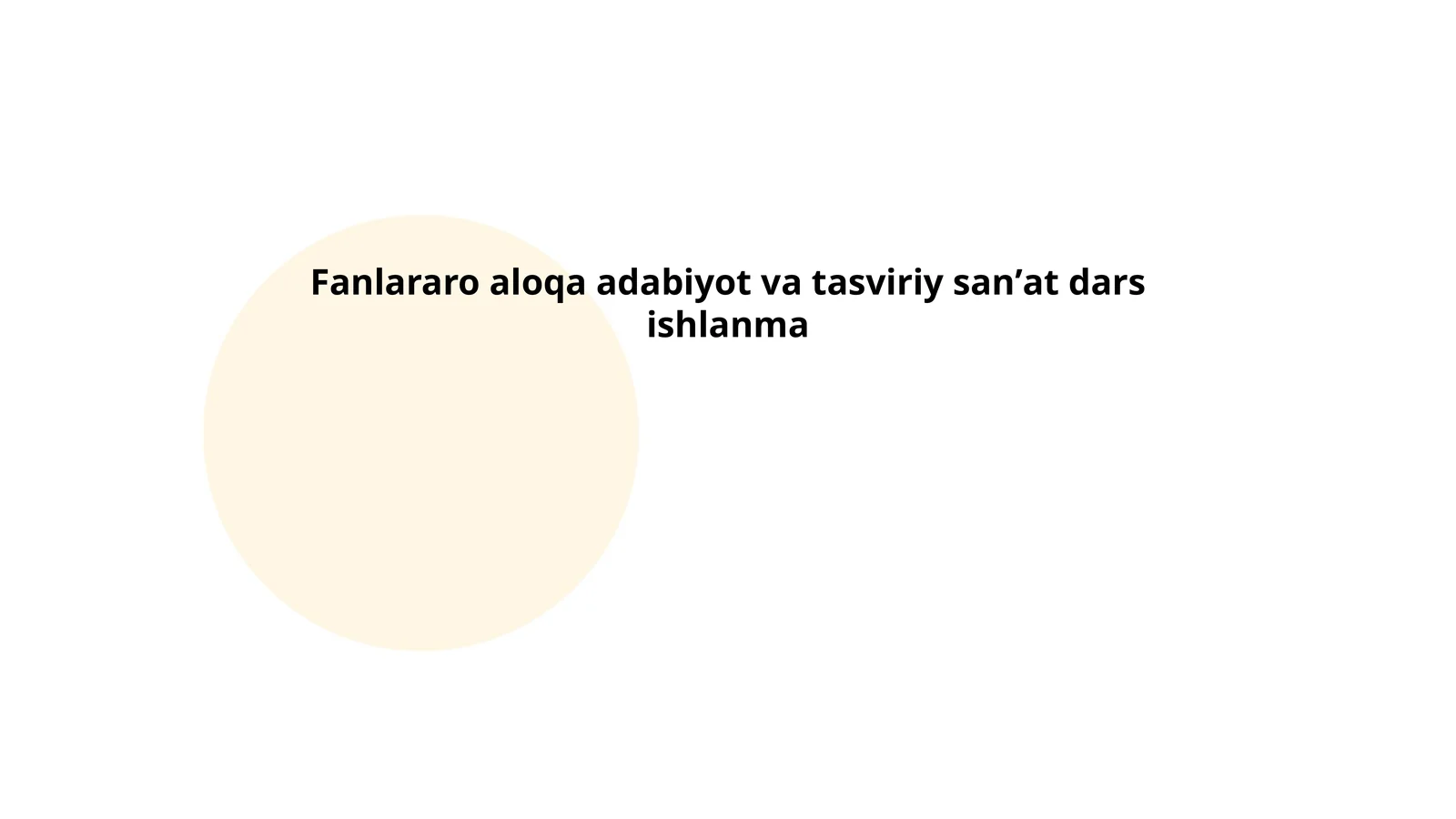 Fanlararo aloqa adabiyot va tasviriy sanʼat dars ishlanma